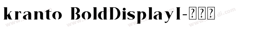 kranto BoldDisplayI字体转换
